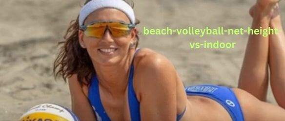 beach-volleyball-net-height-vs-indoor
