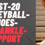 best-volleyball-shoes-for-ankle-support